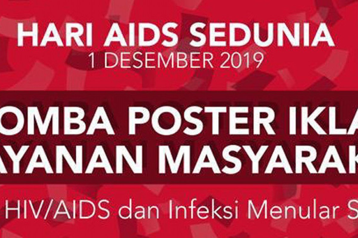 Lomba Poster Iklan Layanan Masyarakat menyambut Hari AIDS Sedunia