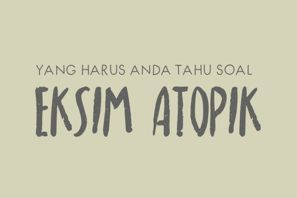 INFOGRAFIS: Yang Harus Anda Tahu Soal Eksim Atopik