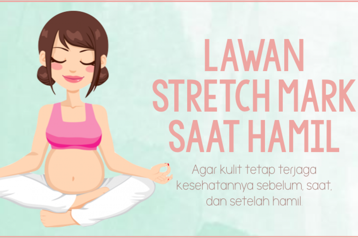 INFOGRAFIS: Lawan Stretch Mark Saat Hamil