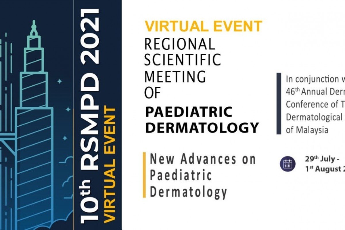 10th Regional Scientific Meeting of Paediatric Dermatology Virtual Event “New Advances on Paediatric Dermatology”